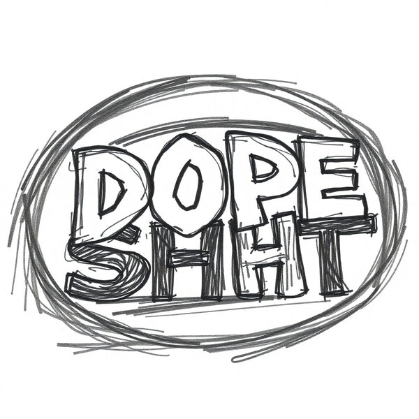 Dope Shht